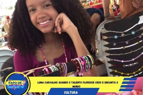 Luma Carvalho: Quando o talento floresce cedo e encanta o mundo