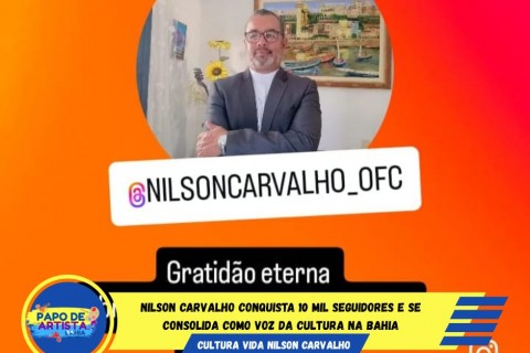 Nilson Carvalho atinge 10 mil seguidores!