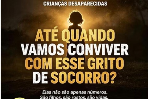 🚨 CRIANÇAS DESAPARECIDAS: ATÉ QUANDO VAMOS CONVIVER COM ESSE GRITO DE SOCORRO?
