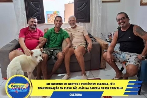 Um Encontro de Mentes e Propósitos: Cultura, Fé e Transformação em Pleno São João na Galeria Nilson Carvalho