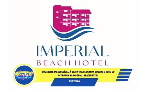 Uma Noite Inesquecível à Beira-Mar: Amanda Luquini e Susu do Acordeon no Imperial Beach Hotel
