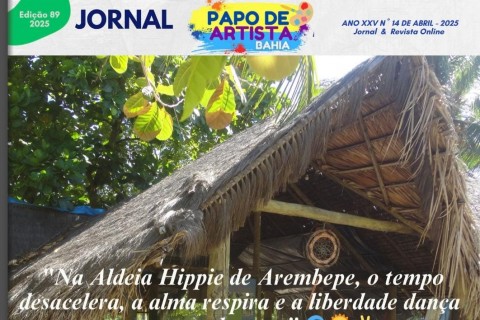 Jornal Papo de Artista Bahia & TV BAHIA 3. Edição nº 89 - 2025. Com seus Colunista.